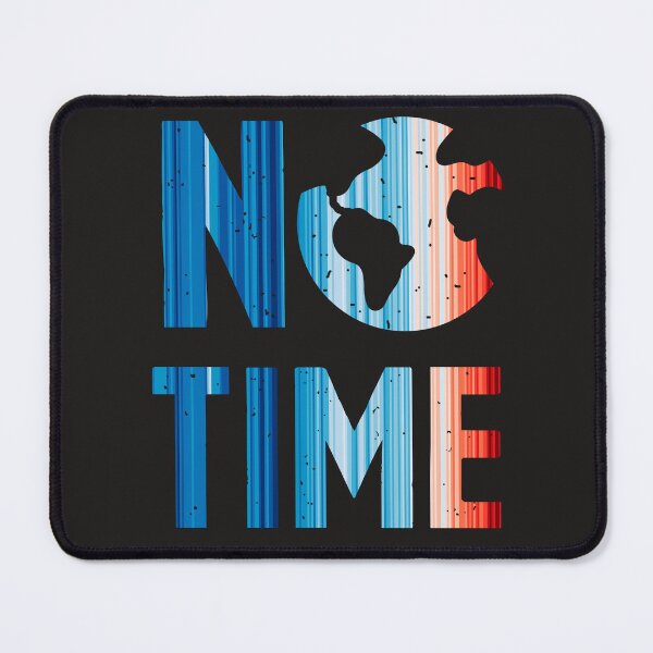 Item preview, Climate Change Stripes - No Time designed and sold by Frank J. Art.