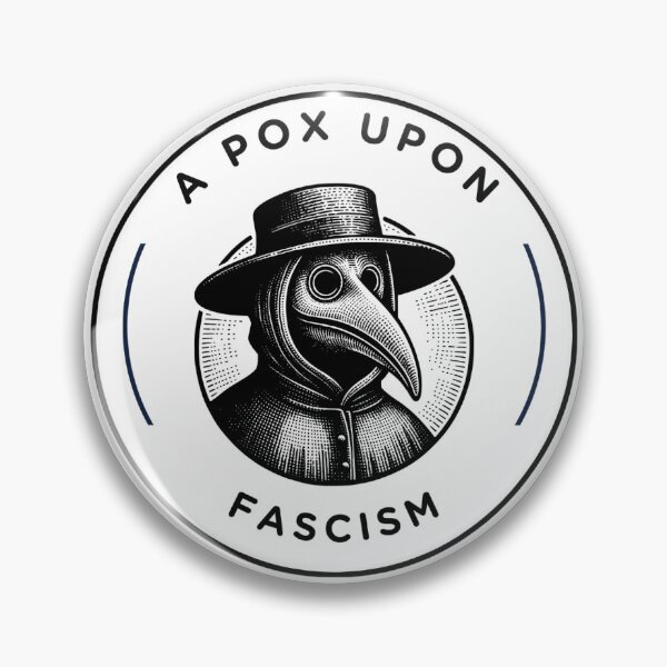 Item preview, A Pox Upon Fascism designed and sold by The Raven's Cache.