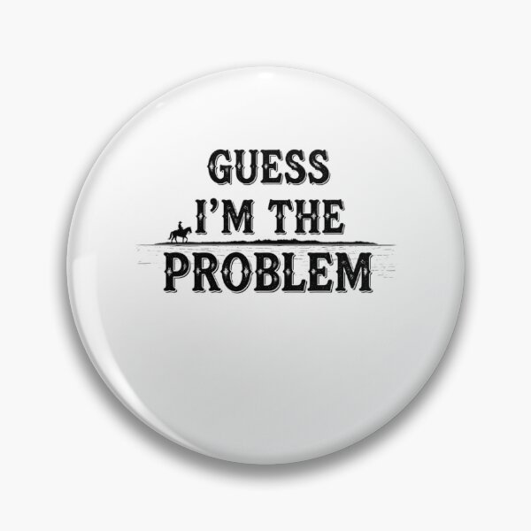 Item preview, I'm the problem designed and sold by eohara15.
