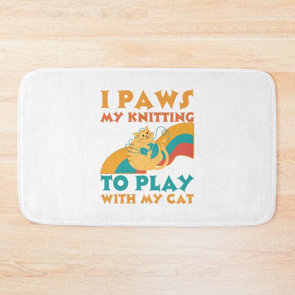 Item preview, I paws my knitting to play with my cat designed and sold by BritishDelights.