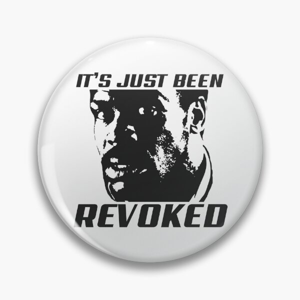 Item preview, It’s Just Been Revoked designed and sold by UNK-Fatigues.