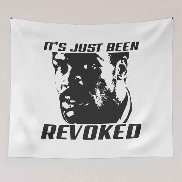 Item preview, It’s Just Been Revoked designed and sold by UNK-Fatigues.