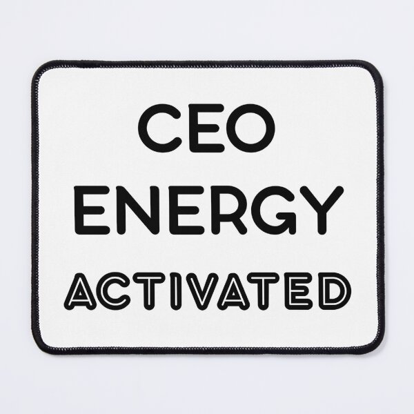 Item preview, CEO Energy Activated – Boss Mindset Quote designed and sold by CeeJayesDesigns.