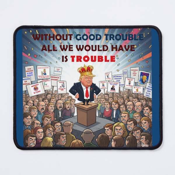 Item preview, Without Good Trouble John Lewis Protest Flair designed and sold by ProtestThreads.