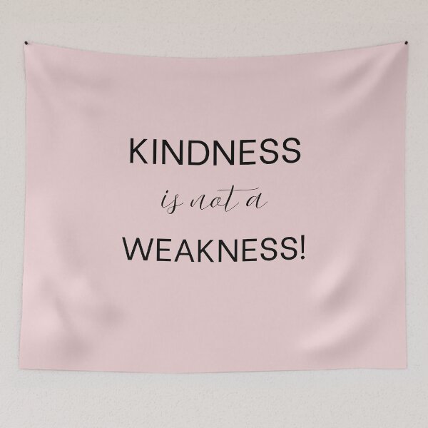 Item preview, Kindness Is Not a Weakness – Motivational Quote designed and sold by CeeJayesDesigns.