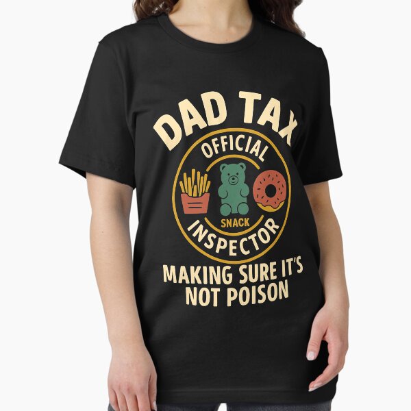 Item preview, Dad Tax – Official Snack Inspector | Funny Father's Day Design designed and sold by ChicTeeshop.