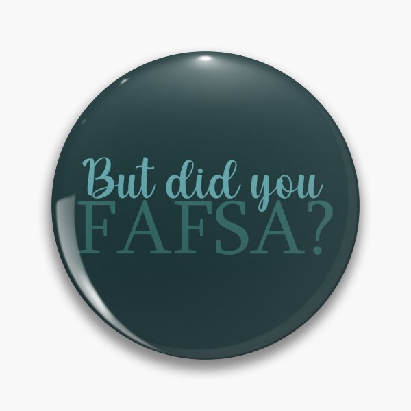 Item preview, But did you FAFSA? designed and sold by loucitygoods.