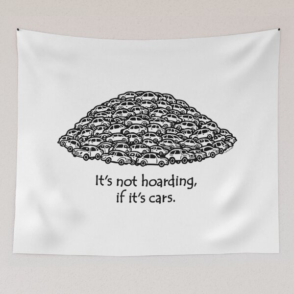 Item preview, It’s Not Hoarding If It’s Cars – Funny Junkyard Car Collector Design designed and sold by Automotive Art by Greg.