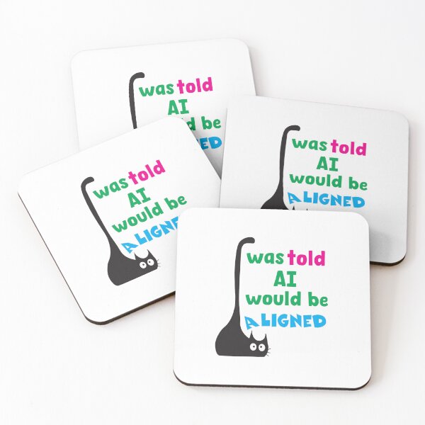 Item preview, I Was Told AI Would Be Aligned – Sarcastic AI & Tech Humor Tee designed and sold by Sarcastic designs.