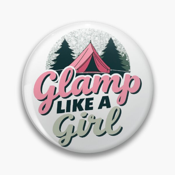 Item preview, Glamp Like A Girl Fun Camping Design designed and sold by Junkie-Worx.