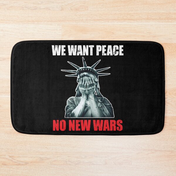 Item preview, Anti War Anti Trump No New Wars We Want Peace Activist Pro Peace Anti War designed and sold by wtfbba.