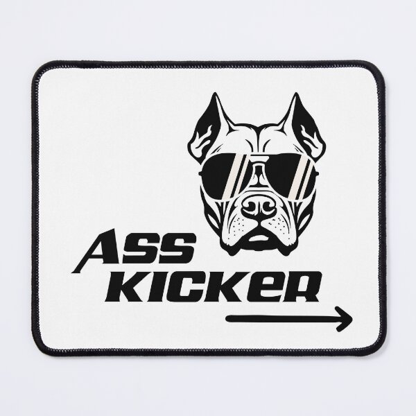 Item preview, Ass Kicker designed and sold by UNK-Fatigues.