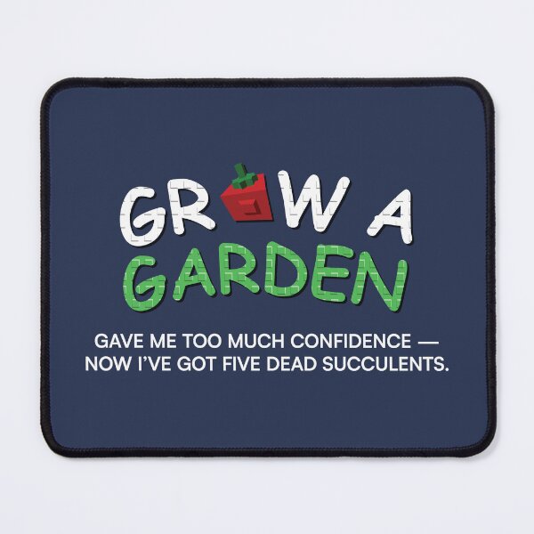 Item preview, Grow a Garden 1st World Problems designed and sold by Jordan Bender.