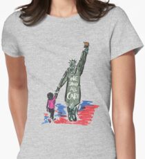 WE SHOULD CARE - STATUE OF LIBERTY - KEEP FAMILIES TOGETHER Women's Fitted T-Shirt