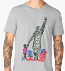 WE SHOULD CARE - STATUE OF LIBERTY - KEEP FAMILIES TOGETHER Men's Premium T-Shirt