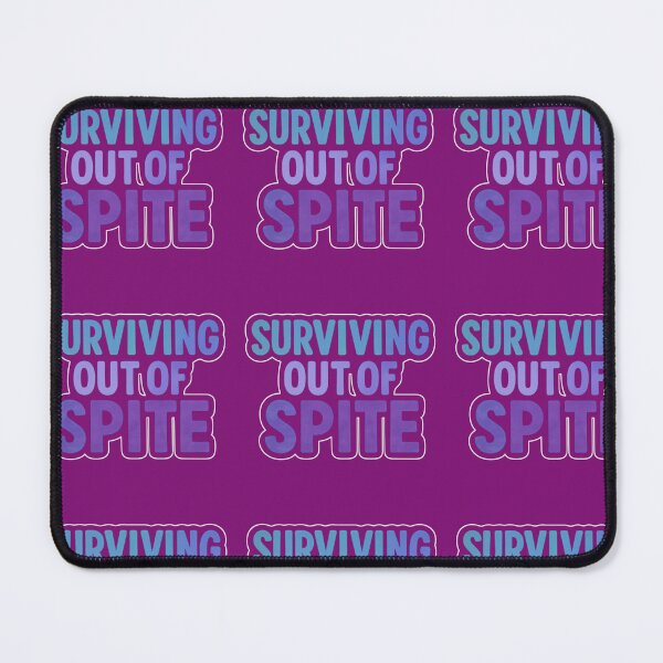 Item preview, Surviving out of spite designed and sold by ElemUnlocked.