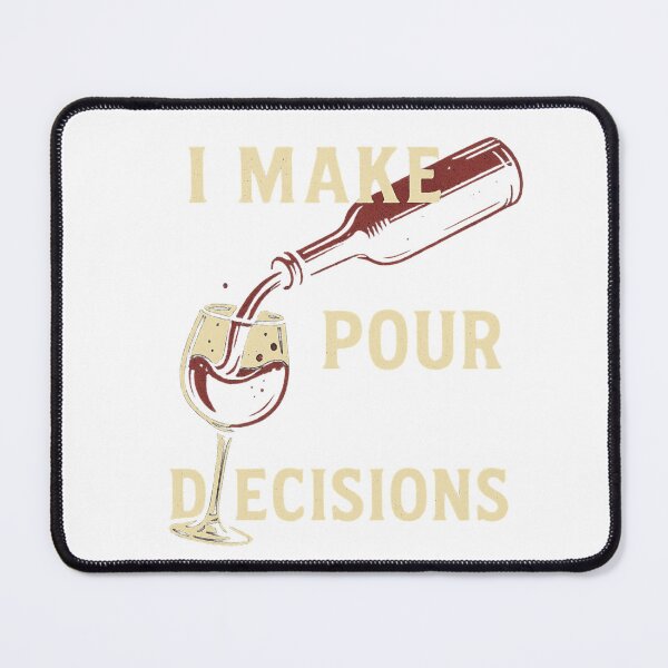 Item preview, Pour Decisions designed and sold by Daily Grind Gear.
