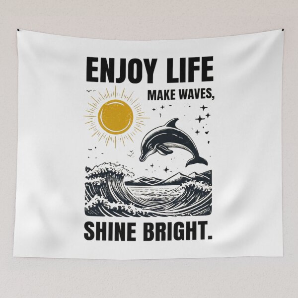 Item preview, Enjoy Life Make Wave Shine Bright Positive Vibes Ocean  designed and sold by JerdbordinShop.