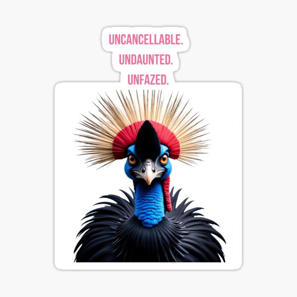 Item preview, UNCANCELLABLE. UNDAUNTED. UNFAZED. designed and sold by ScowlSeason.