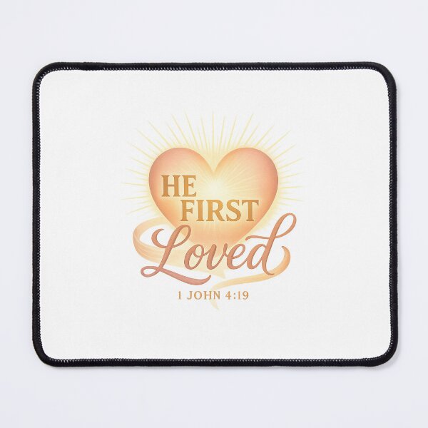 Item preview, He First Loved 1 John 4:19 Bible Christian designed and sold by GoodwillDesigns.