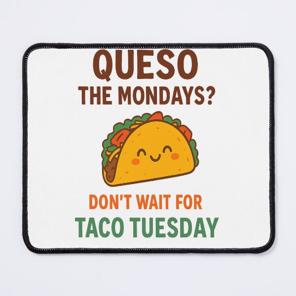 Item preview, Queso the Mondays designed and sold by Mood Twist.