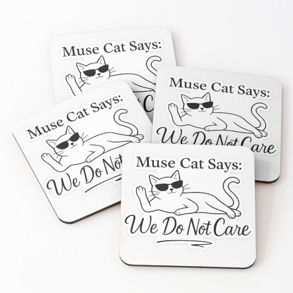 Item preview, Muse Cat Says: We Do Not Care designed and sold by SoulSassy.