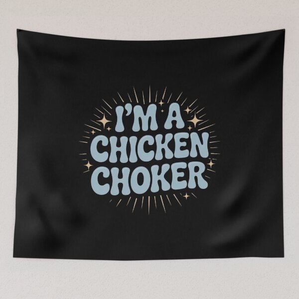 Item preview, I'm A Chicken Choker - Black and Gold designed and sold by Peter Stawicki.