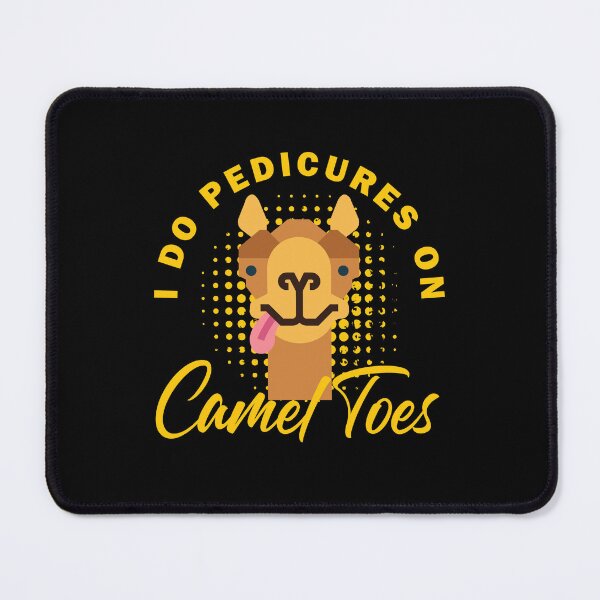 Item preview, I Do Pedicures On Camel Toes designed and sold by dudelinart.