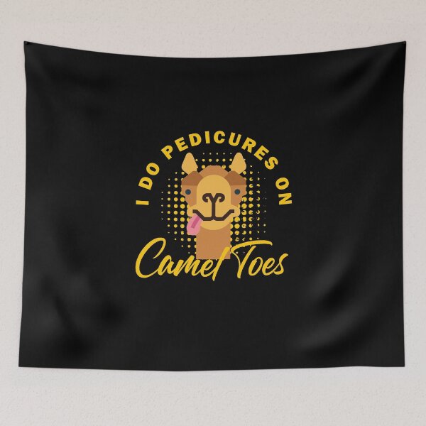 Item preview, I Do Pedicures On Camel Toes designed and sold by dudelinart.