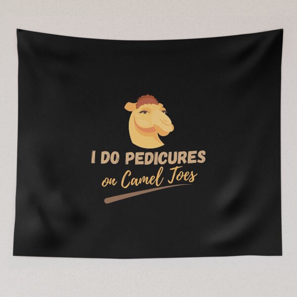 Item preview, I Do Pedicures On Camel Toes designed and sold by dudelinart.