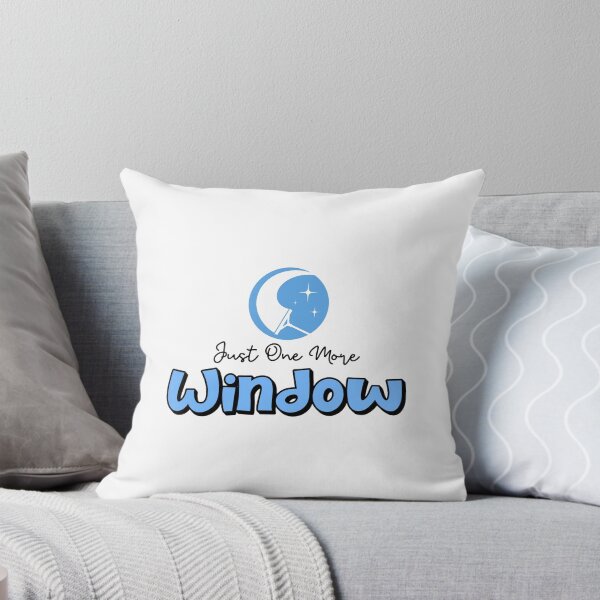 Item preview, Just One More Window designed and sold by musthavewords.