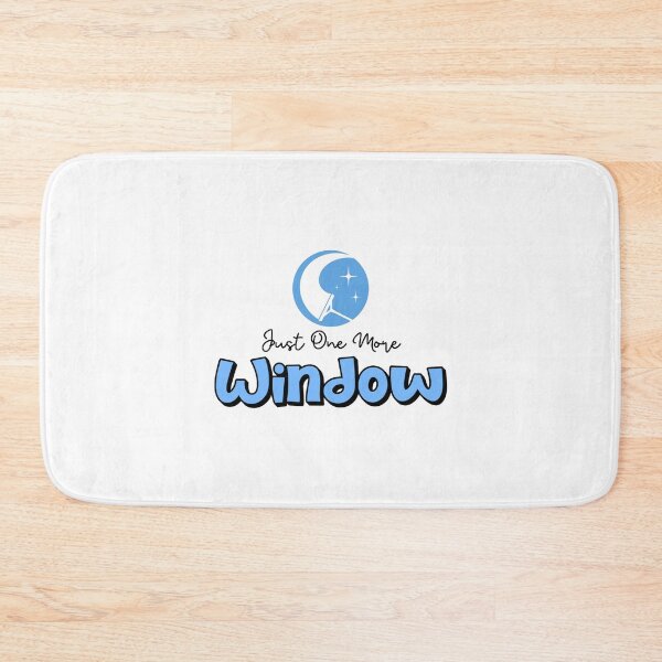 Item preview, Just One More Window designed and sold by musthavewords.