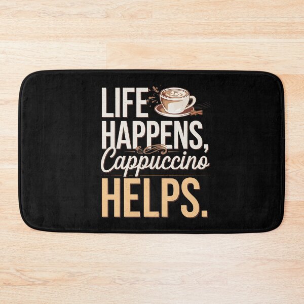 Item preview, Life Happens, Cappuccino Helps – Coffee Quote designed and sold by Taans-Creation.