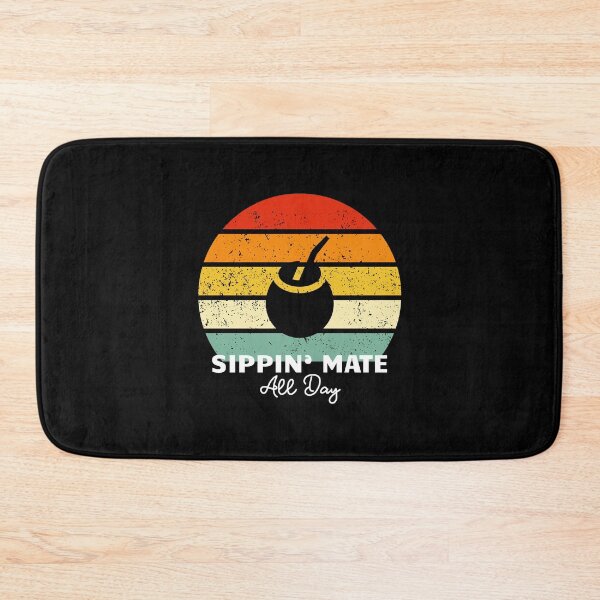 Item preview, Sippin’ Mate All Day designed and sold by musthavewords.