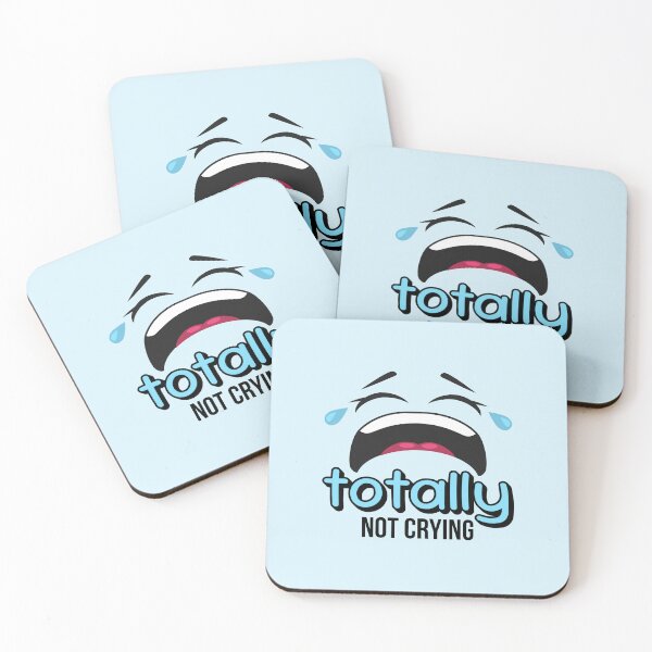 Item preview, Totally Not Crying designed and sold by musthavewords.