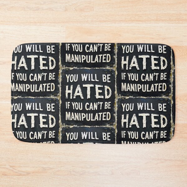 Item preview, You Will Be HATED If You Can't Be MANIPULATED designed and sold by Huskyyy Designs.