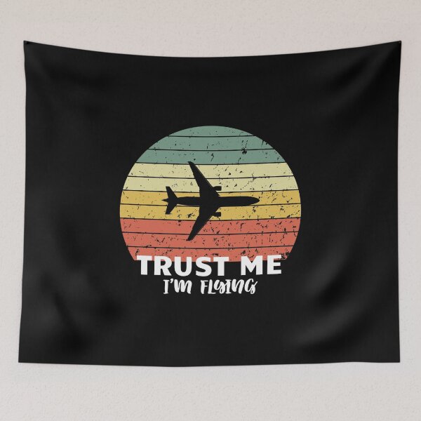 Item preview, Trust Me, I’m Flying designed and sold by musthavewords.