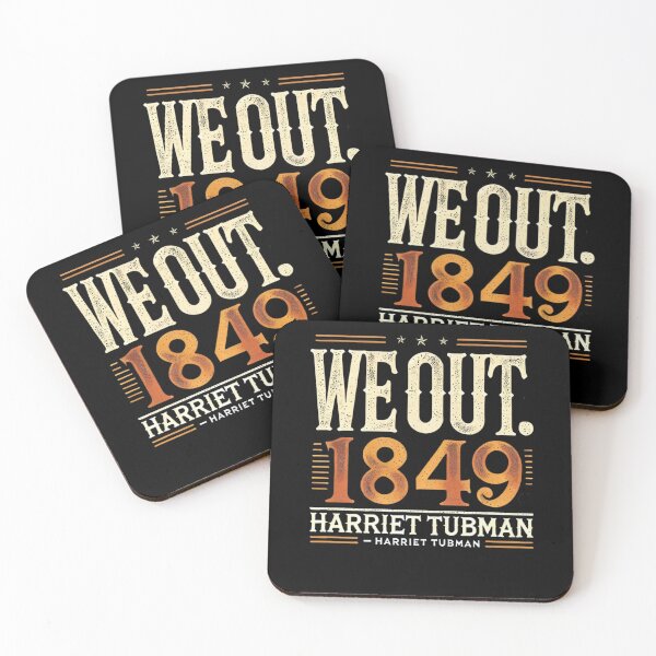 Item preview, Harriet Tubman We Out 1849 African American History designed and sold by Art2Me.