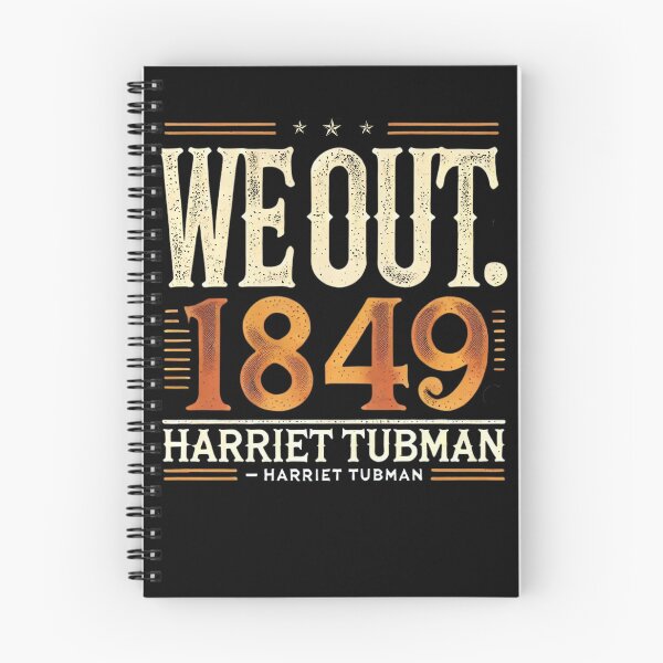 Item preview, Harriet Tubman We Out 1849 African American History designed and sold by Art2Me.