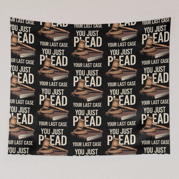 Item preview, You Just Plead Your Last Case – Funny Lawyer Quote designed and sold by Taans-Creation.