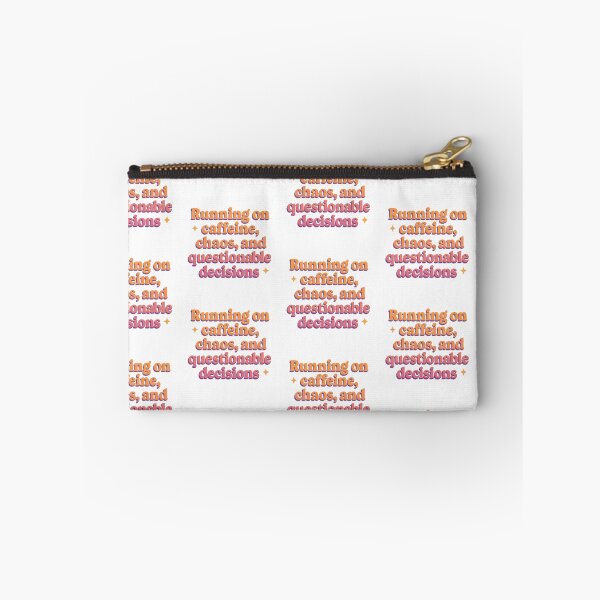 Item preview, Running on caffeine, chaos, and questionable decisions  designed and sold by Priyan96.