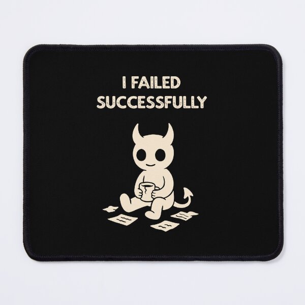Item preview, I Failed Successfully designed and sold by Mrs-Awful.