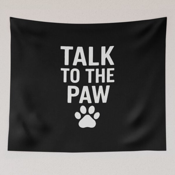 Item preview, Talk To the Paw designed and sold by PLANTONE.