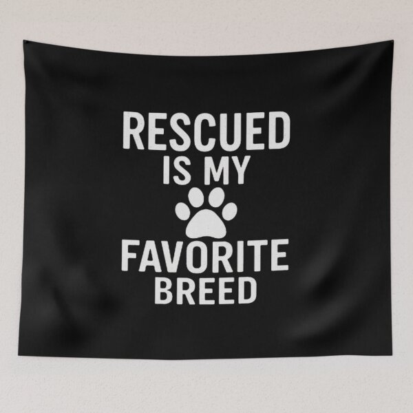 Item preview, Rescued Is My Favorite Breed designed and sold by PLANTONE.