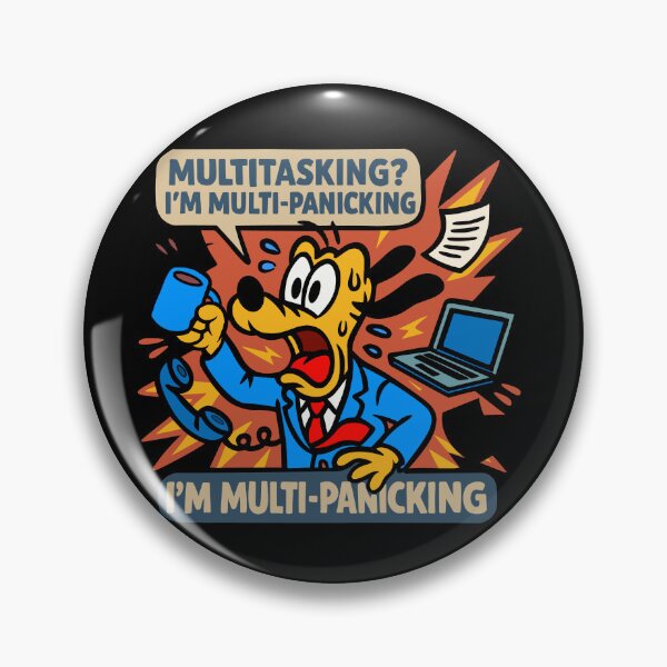 Item preview, MULTITASKING? I’M MULTI-PANICKING designed and sold by UnicornDreamers.