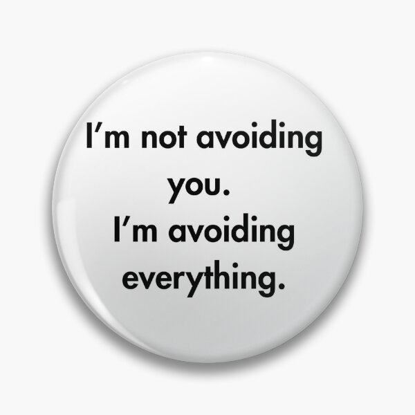 Item preview, I’m Not Avoiding You – Mentally Checked-Out Design designed and sold by PsyFlow35.