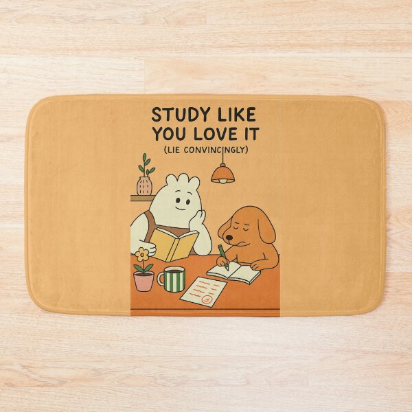 Item preview, Study Like You Love It (Lie Convincingly) | Sarcastic designed and sold by holaitssher.