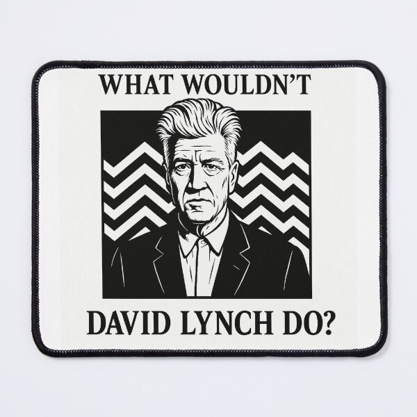 Item preview, What Wouldn't David Lynch Do? designed and sold by vanpeltfoto.