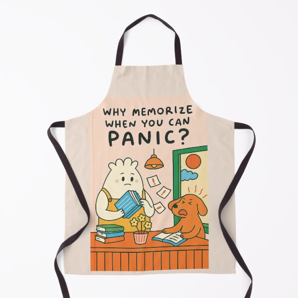 Item preview, Why Memorize When You Can Panic? | Funny Exam Week designed and sold by holaitssher.
