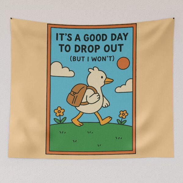 Item preview, It’s a Good Day to Drop Out (But I Won’t) | Dark Academic Humor designed and sold by holaitssher.